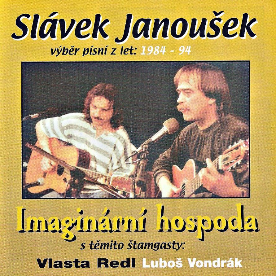Slávek Janoušek Imaginární hospoda, 1994