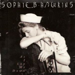 Sophie B. Hawkins As I Lay Me Down, 1995