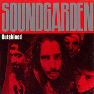 Soundgarden Outshined, 1992