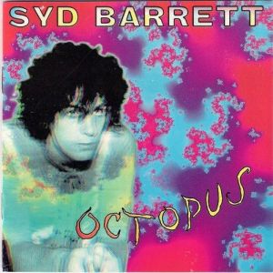 Syd Barrett Octopus, 1992