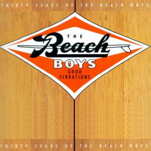 Good Vibrations: Thirty Years of The Beach Boys Album 