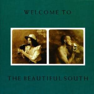 The Beautiful South Welcome To The Beautiful South, 1989