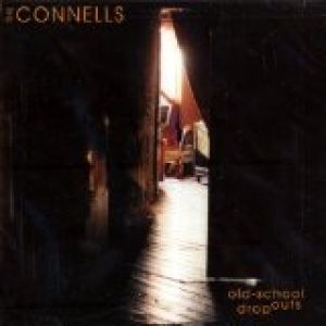 The Connells Old School Dropouts, 2001