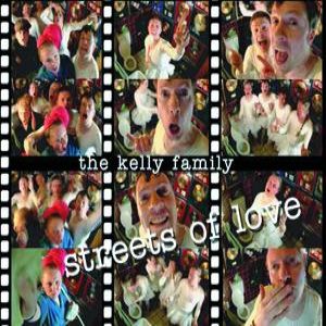 The Kelly Family Streets of Love, 2004
