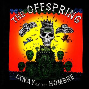 The Offspring Ixnay on the Hombre, 1997