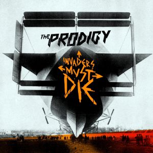 The Prodigy Invaders Must Die, 2009
