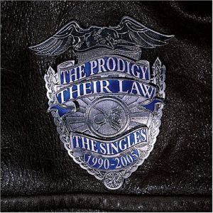 The Prodigy Their Law: The Singles 1990–2005, 2005