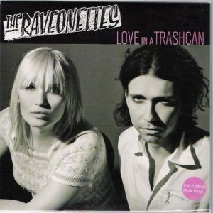 Album The Raveonettes - Love in a Trashcan