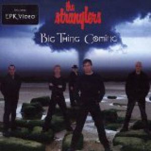 The Stranglers Big Thing Coming, 2004