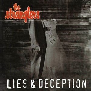 The Stranglers Lies and Deception, 2002