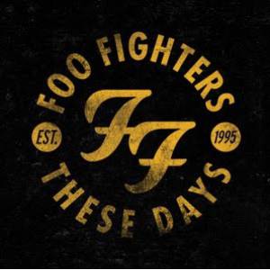 Album These Days - Foo Fighters