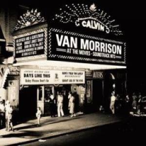 Van Morrison at the Movies - Soundtrack Hits