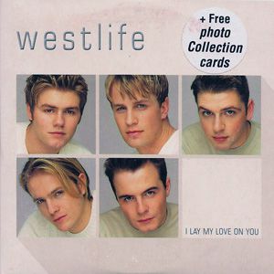 Westlife I Lay My Love on You, 2001