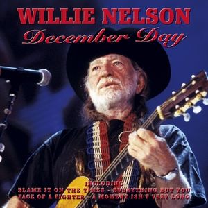 Willie Nelson December Day, 2014
