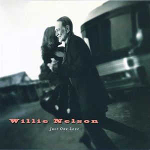 Willie Nelson Just One Love, 1995