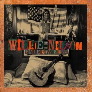 Willie Nelson Milk Cow Blues, 2000