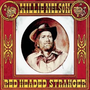 Willie Nelson Red Headed Stranger, 1975