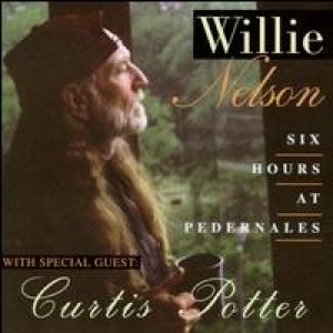 Willie Nelson Six Hours at Pedernales, 1994