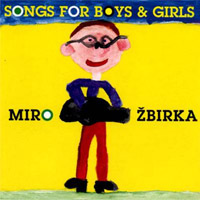Miro Žbirka Songs For Boys & Girls, 1999