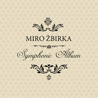 Miro Žbirka Symphonic Album, 2011