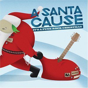 A Santa Cause: It's a Punk Rock Christmas Album 