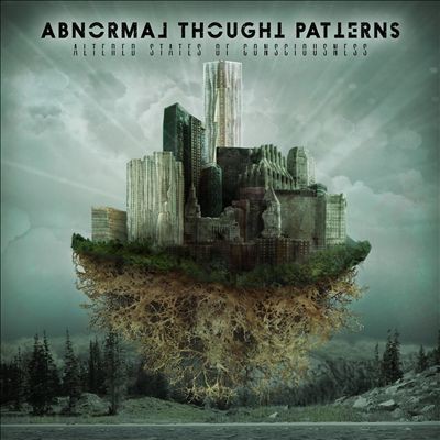 Album Altered States of Consciousness - Abnormal Thought Patterns