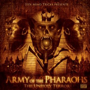 Army of the Pharaohs The Unholy Terror, 2010