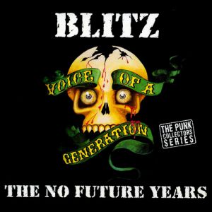 Blitz Voice of a Generation: The No Future Years, 2000