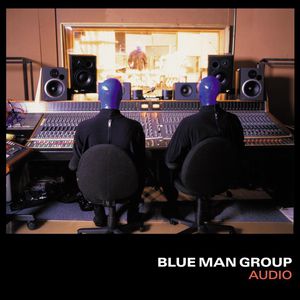 Blue Man Group Audio, 1999