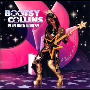 Bootsy Collins Play with Bootsy, 2015
