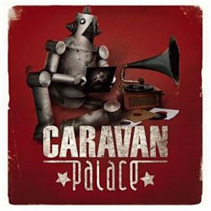 Caravan Palace Album 