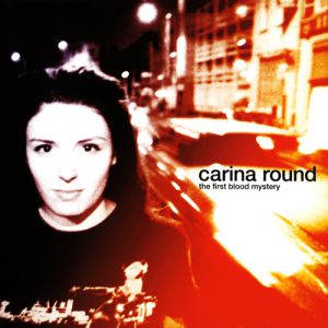 Carina Round The First Blood Mystery, 2001