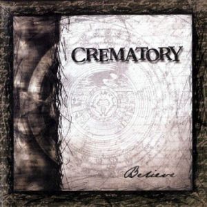 Crematory Believe, 2000