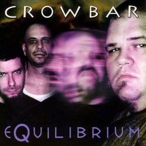 Crowbar Equilibrium, 2000