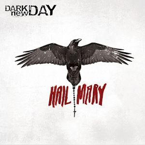 Dark New Day Hail Mary, 2013