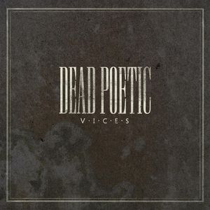 Dead Poetic Vices, 2006