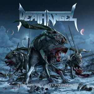 Death Angel The Dream Calls for Blood, 2013