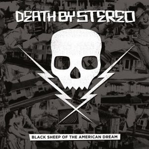 Death By Stereo Black Sheep of the American Dream, 2012