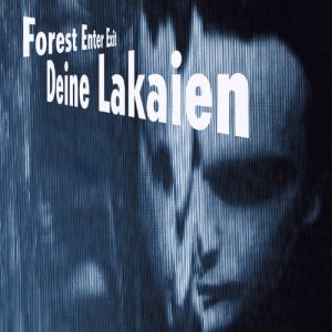 Deine Lakaien Forest Enter Exit, 1993