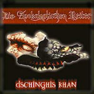 Die Apokalyptischen Reiter Dschinghis Khan, 1998