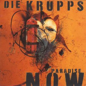 Die Krupps Paradise Now, 1997