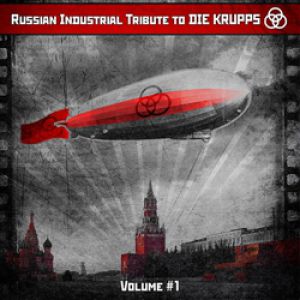 Russian Industrial Tribute To Die Krupps Album 