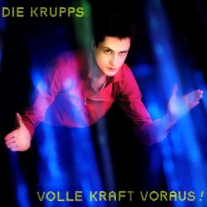 Die Krupps Volle Kraft Voraus!, 1982
