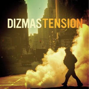 Dizmas Tension, 2007
