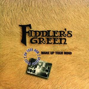 Fiddler's Green Make Up Your Mind, 1996