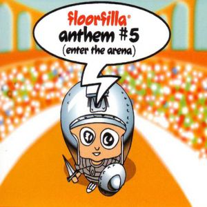 Floorfilla Anthem #5, 2001