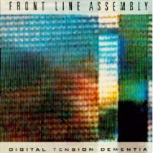 Front Line Assembly Digital Tension Dementia, 1989