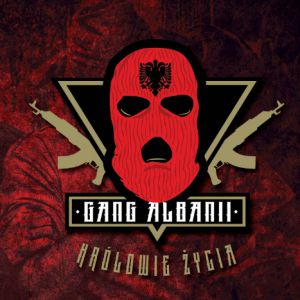 Album Gang Albanii - Królowie życia
