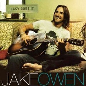 Jake Owen Easy Does It, 2009