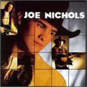 Joe Nichols Joe Nichols, 1996